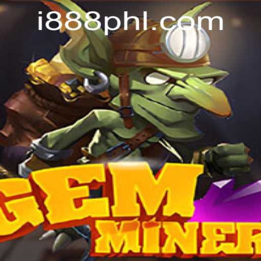Discover the Exciting World of GemMiner: Unveiling the Game with 888PHL
